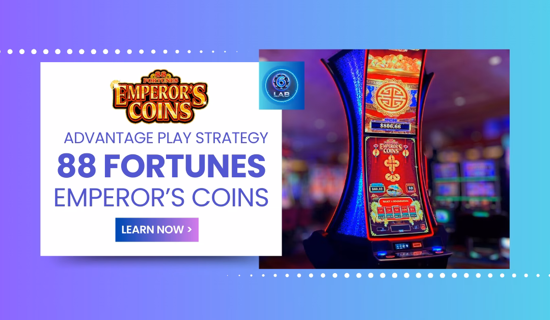 88 Fortunes Emperor's Coins Advantage Play